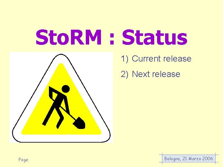 Sto. RM : Status 1) Current release 2) Next release Page Bologna, 21 Marzo