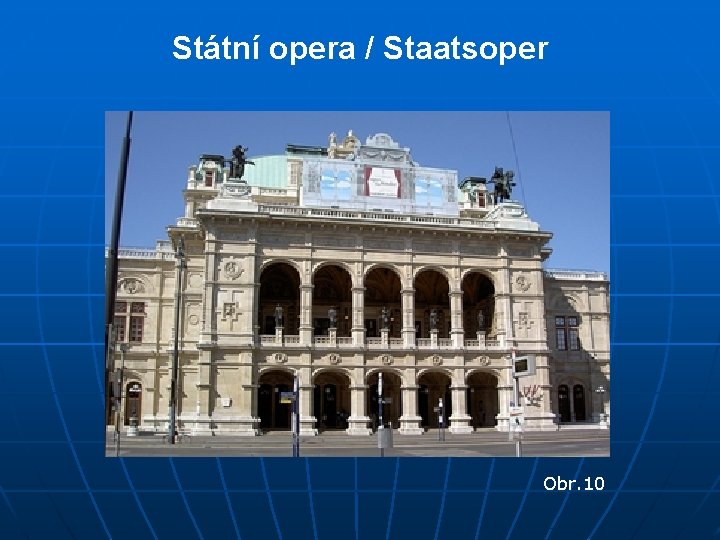 Státní opera / Staatsoper Obr. 10 