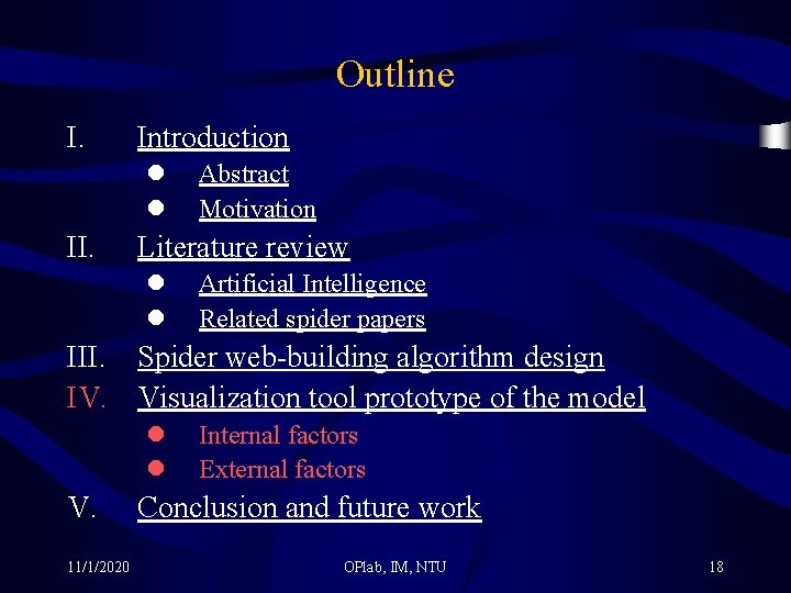Outline I. Introduction l l II. Abstract Motivation Literature review l l Artificial Intelligence
