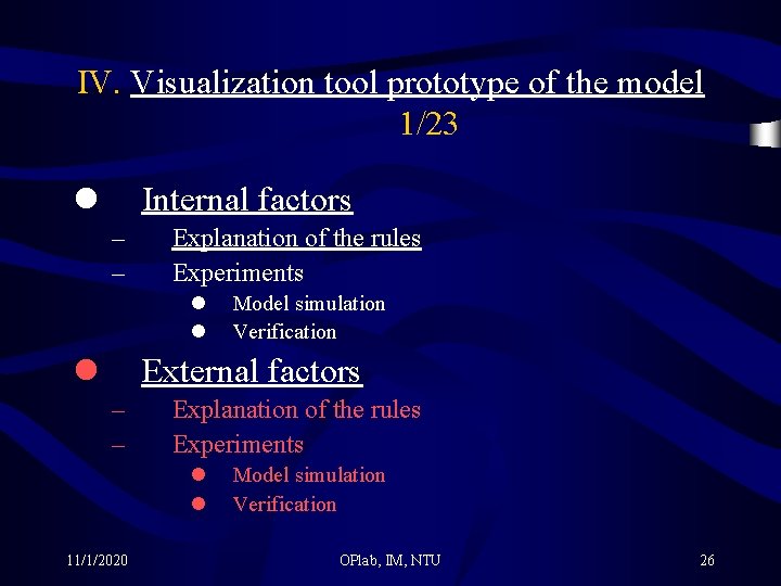 IV. Visualization tool prototype of the model 1/23 l Internal factors – – Explanation