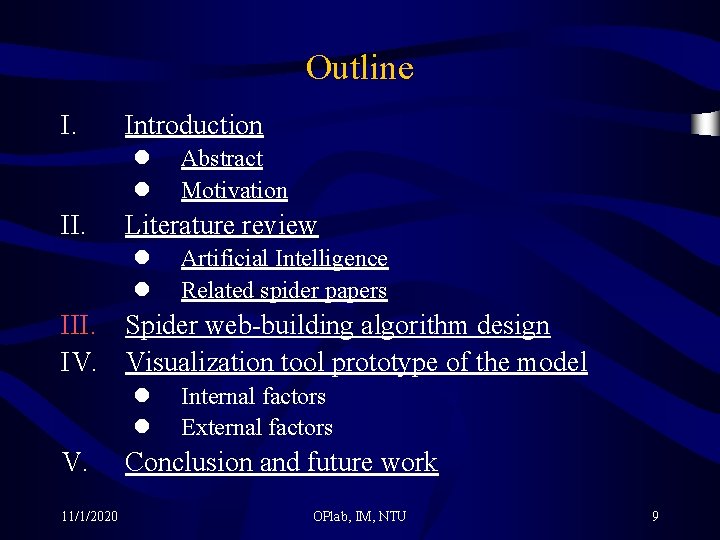 Outline I. Introduction l l II. Abstract Motivation Literature review l l Artificial Intelligence