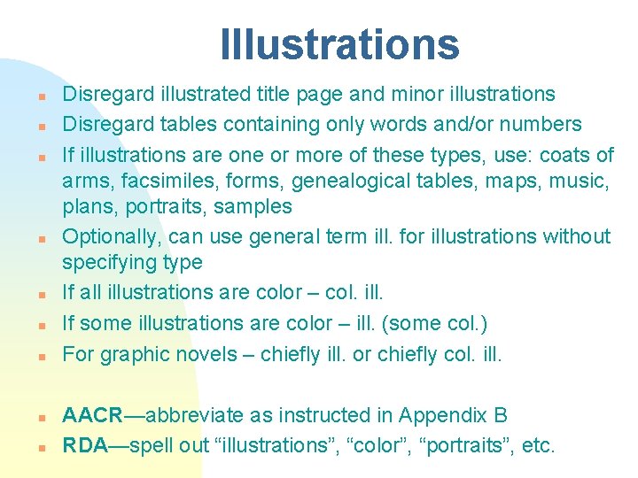 Illustrations n n n n n Disregard illustrated title page and minor illustrations Disregard