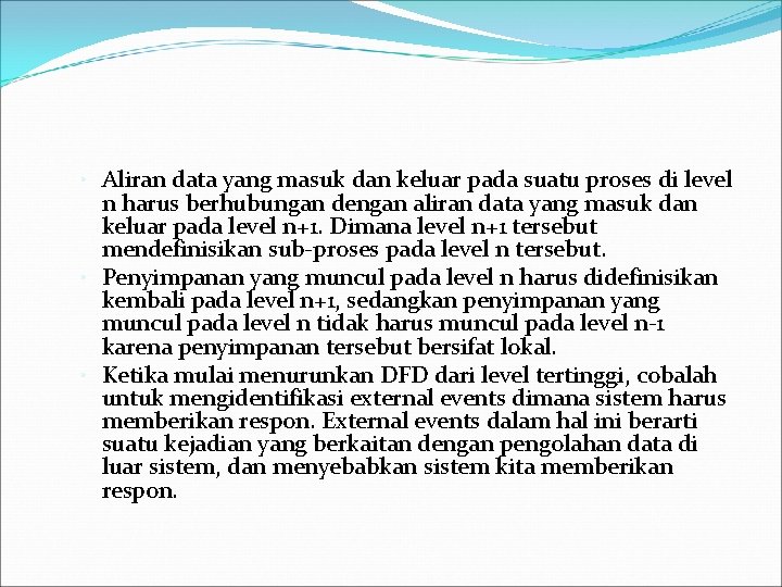  • Aliran data yang masuk dan keluar pada suatu proses di level n