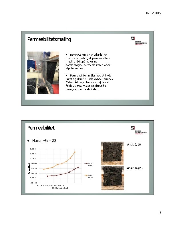 07 -02 -2019 Permeabilitetsmåling · Beton Centret har udviklet en metode til måling af