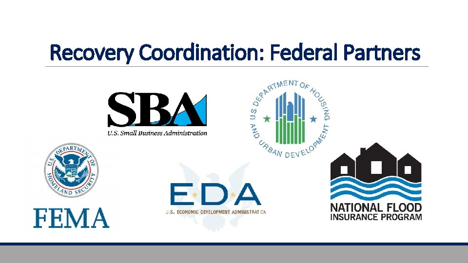 Recovery Coordination: Federal Partners 