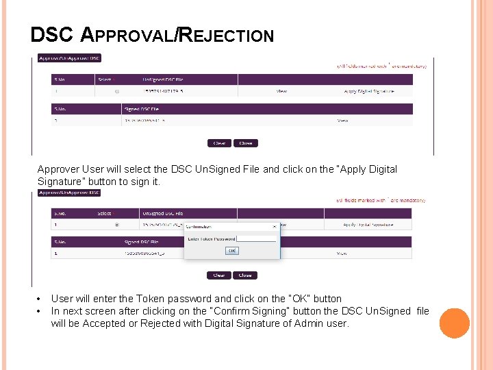 DSC APPROVAL/REJECTION Approver User will select the DSC Un. Signed File and click on