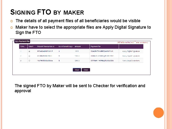 SIGNING FTO BY MAKER The details of all payment files of all beneficiaries would