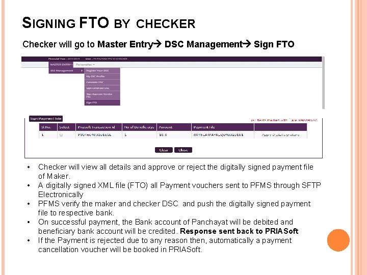 SIGNING FTO BY CHECKER Checker will go to Master Entry DSC Management Sign FTO