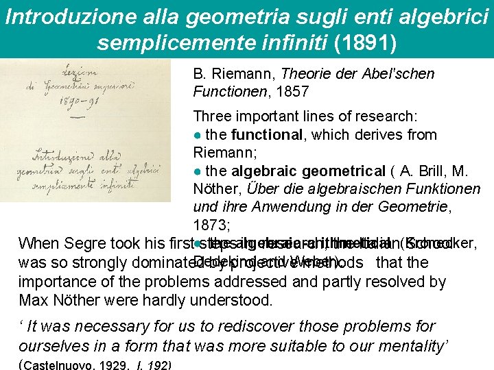 Introduzione alla geometria sugli enti algebrici semplicemente infiniti (1891) B. Riemann, Theorie der Abel'schen