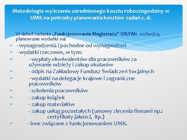 Metodologia wyliczenia uśrednionego kosztu roboczogodziny w UMK na potrzeby planowania kosztów zadań c. d.