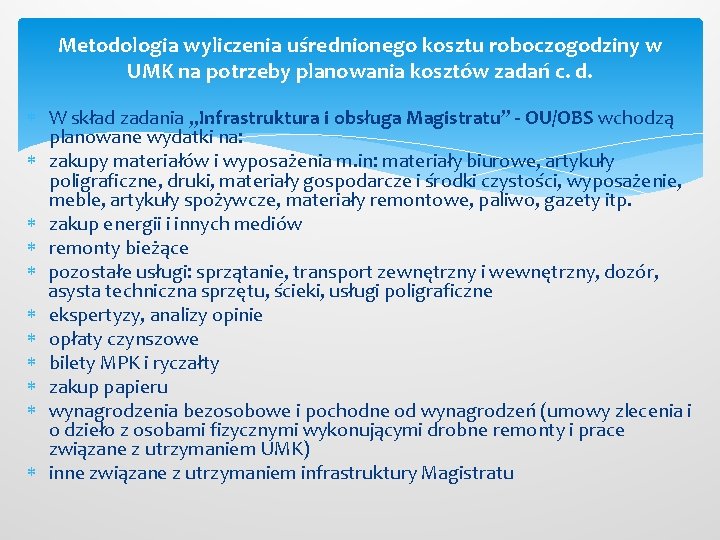 Metodologia wyliczenia uśrednionego kosztu roboczogodziny w UMK na potrzeby planowania kosztów zadań c. d.