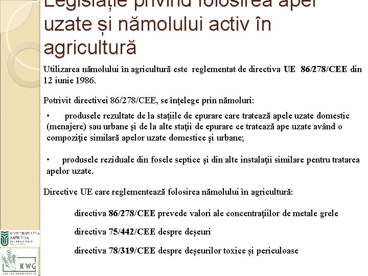 Legislație privind folosirea apei uzate și nămolului activ în agricultură Utilizarea nămolului în agricultură