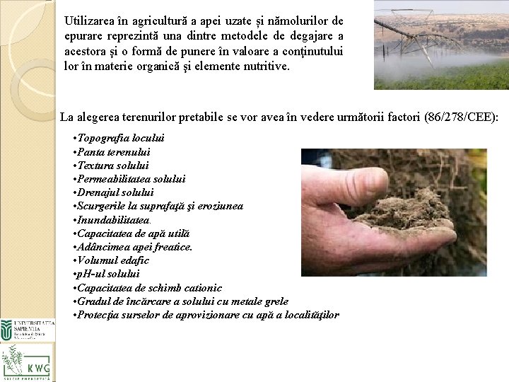 Utilizarea în agricultură a apei uzate și nămolurilor de epurare reprezintă una dintre metodele