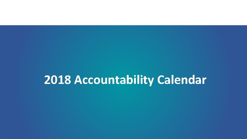 2018 Accountability Calendar 