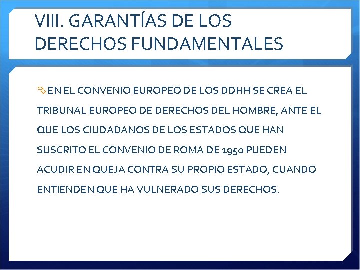 VIII. GARANTÍAS DE LOS DERECHOS FUNDAMENTALES EN EL CONVENIO EUROPEO DE LOS DDHH SE