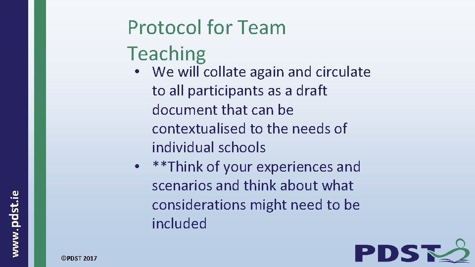  www. pdst. ie Protocol for Team Teaching • We will collate again and