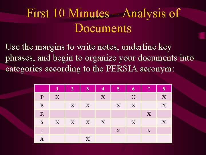 First 10 Minutes – Analysis of Documents Use the margins to write notes, underline