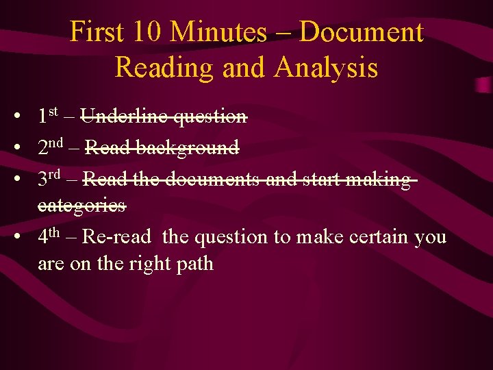First 10 Minutes – Document Reading and Analysis • 1 st – Underline question