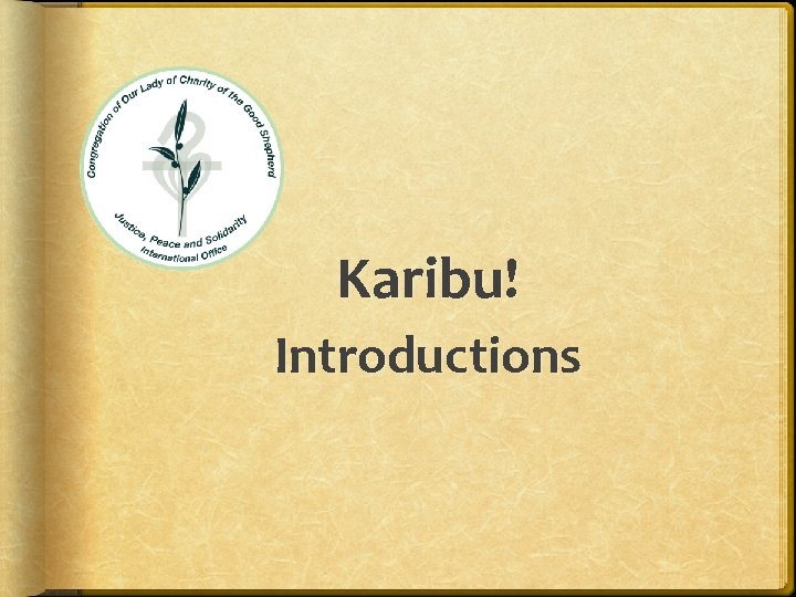 Karibu! Introductions 