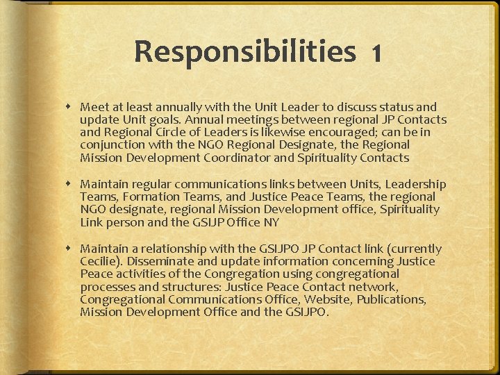 Responsibilities 1 Meet at least annually with the Unit Leader to discuss status and