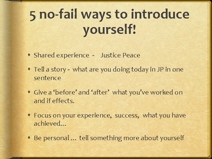 5 no-fail ways to introduce yourself! Shared experience - Justice Peace Tell a story