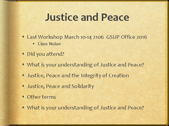 Justice and Peace Last Workshop March 10 -14 2106 GSIJP Office 2016 Clare Nolan