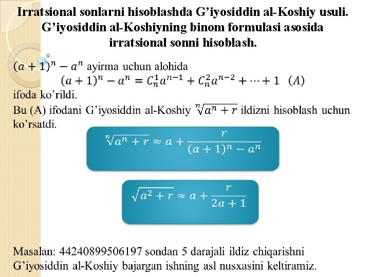 Irratsional sonlarni hisoblashda G’iyosiddin al-Koshiy usuli. G’iyosiddin al-Koshiyning binom formulasi asosida irratsional sonni hisoblash.