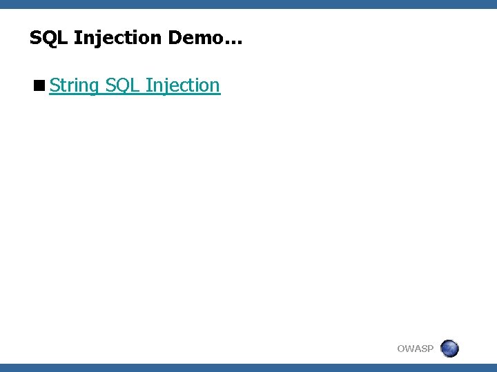 SQL Injection Demo… <String SQL Injection OWASP 