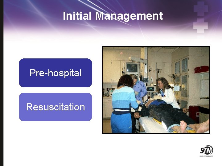 Initial Management Pre-hospital Resuscitation 
