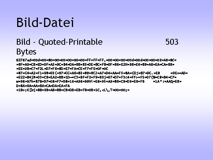 Bild-Datei Bild - Quoted-Printable Bytes 503 GIF 87 ad=00=80=00=00=00=FF=FF=FF, =00=00 d=00=00=02=A 8=8 C= =8