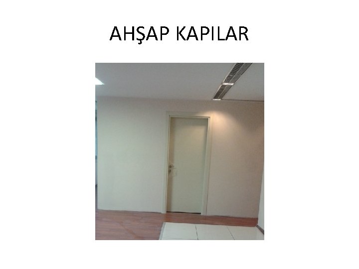 AHŞAP KAPILAR 