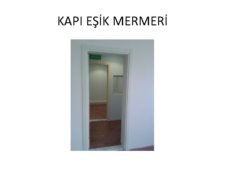 KAPI EŞİK MERMERİ 