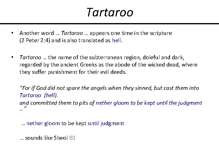 Tartaroo • Another word … Tartaroo … appears one time in the scripture (2