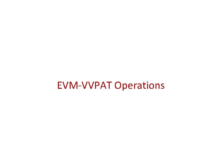 EVM-VVPAT Operations 