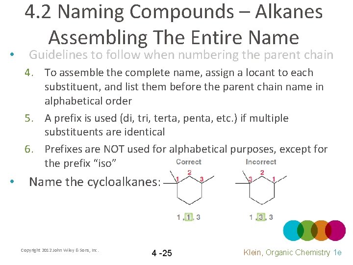  • 4. 2 Naming Compounds – Alkanes Assembling The Entire Name Guidelines to
