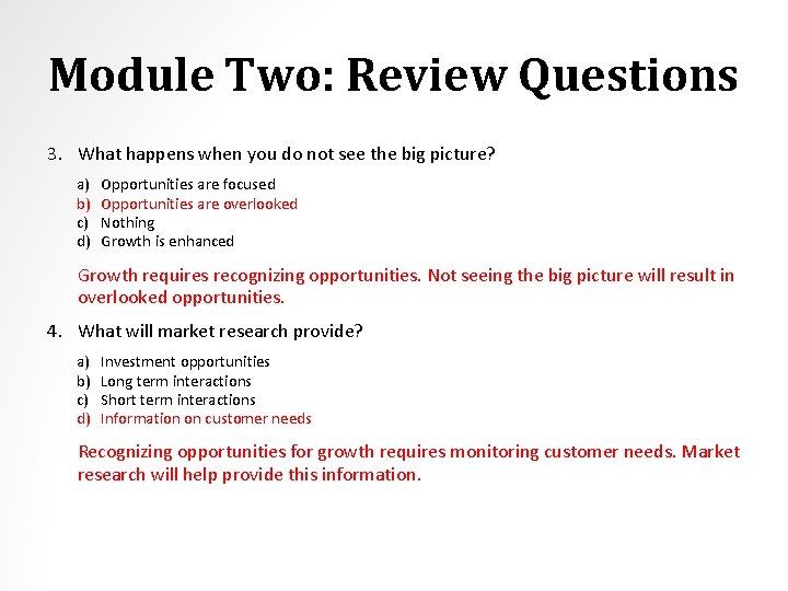 Module Two: Review Questions 3. What happens when you do not see the big