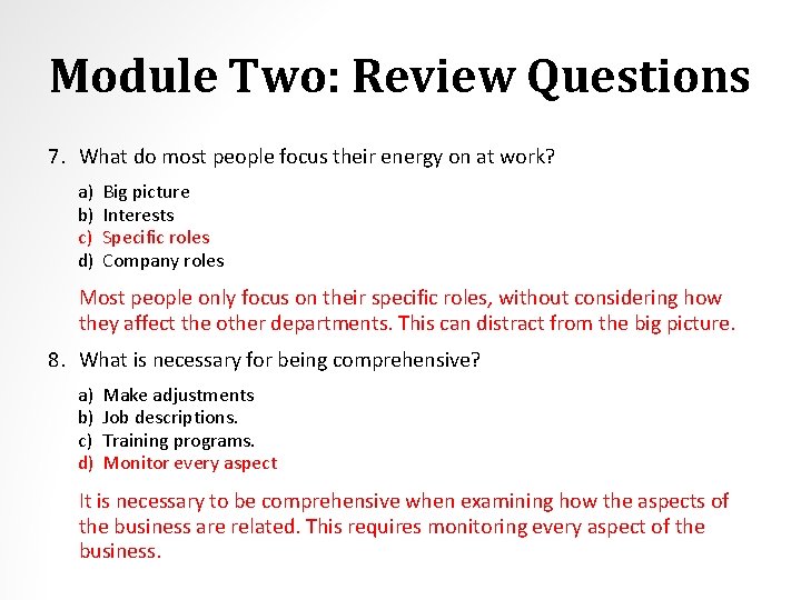 Module Two: Review Questions 7. What do most people focus their energy on at