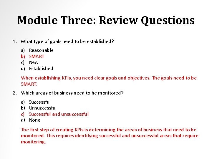 Module Three: Review Questions 1. What type of goals need to be established? a)