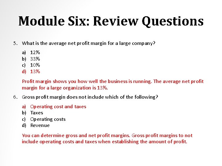 Module Six: Review Questions 5. What is the average net profit margin for a