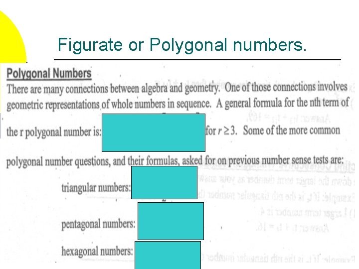 Figurate or Polygonal numbers. 