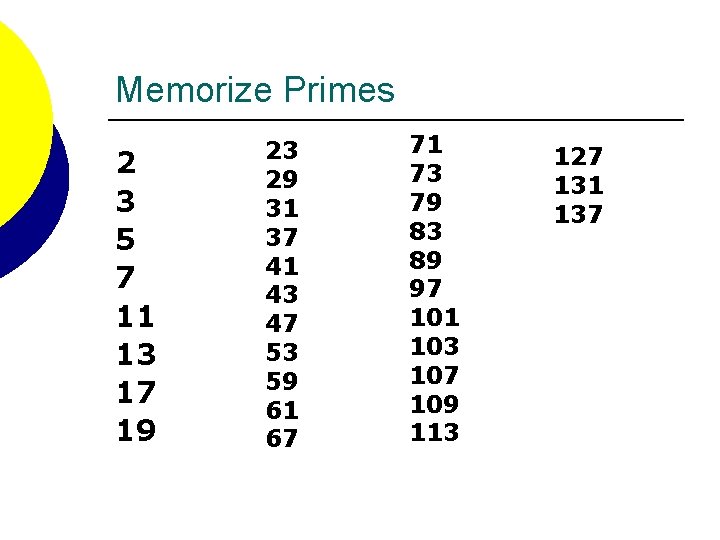 Memorize Primes 2 3 5 7 11 13 17 19 23 29 31 37