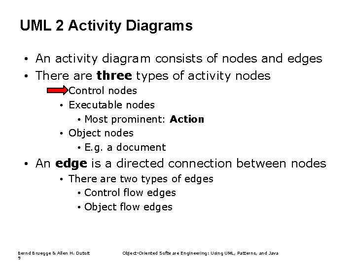 UML 2 Activity Diagrams • An activity diagram consists of nodes and edges •