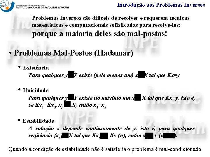Introdução aos Problemas Inversos são difíceis de resolver e requerem técnicas matemáticas e computacionais