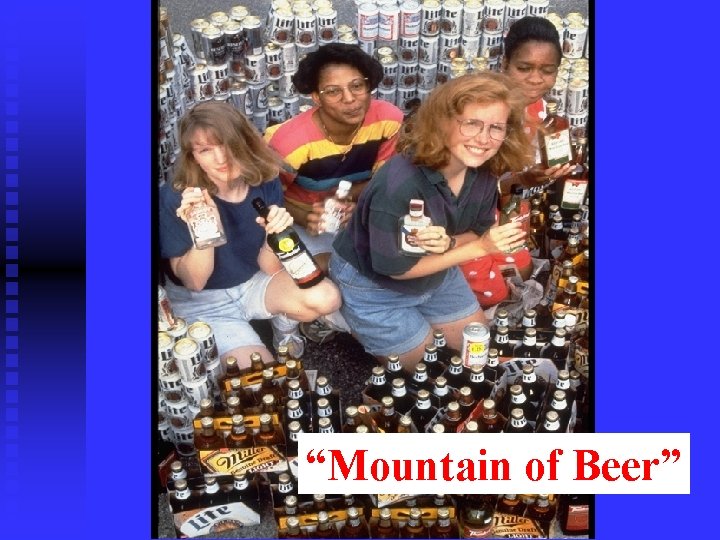 “Mountain of Beer” 