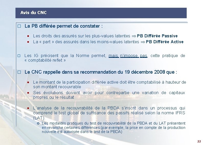 Avis du CNC � La PB différée permet de constater : · Les droits