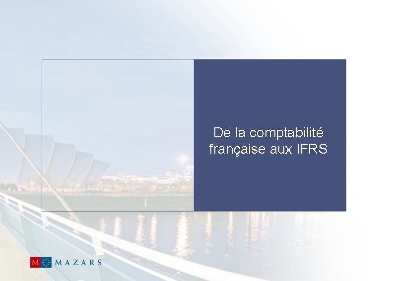 De la comptabilité française aux IFRS 