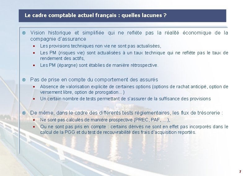 Le cadre comptable actuel français : quelles lacunes ? Vision historique et simplifiée qui