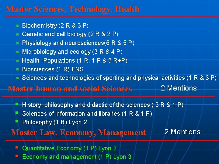Master Sciences, Technology, Health Biochemistry (2 R & 3 P) Genetic and cell biology