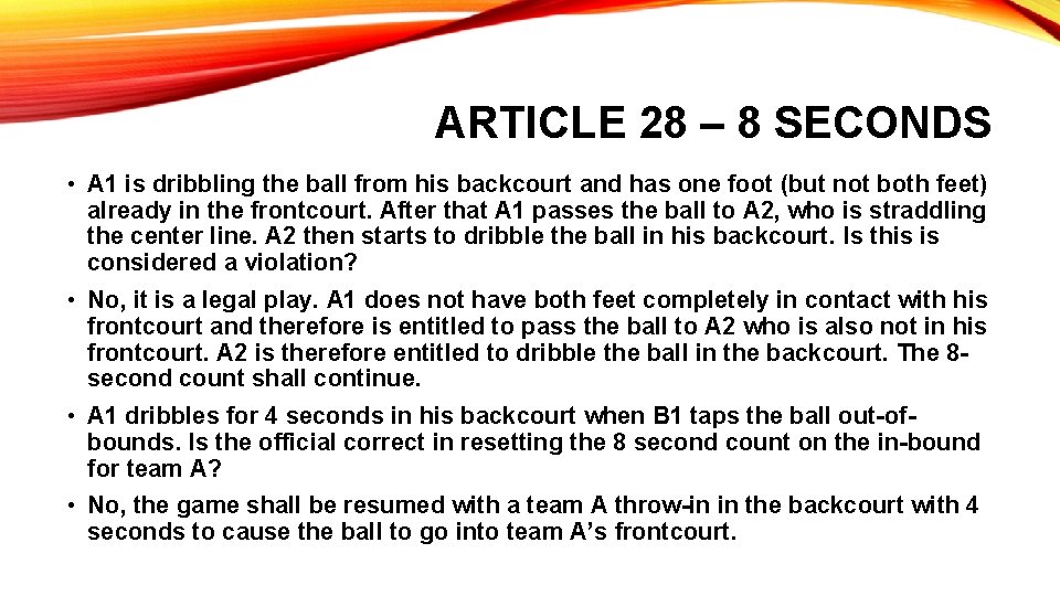 ARTICLE 28 – 8 SECONDS • A 1 is dribbling the ball from his