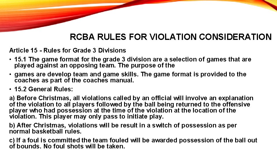 RCBA RULES FOR VIOLATION CONSIDERATION Article 15 - Rules for Grade 3 Divisions •